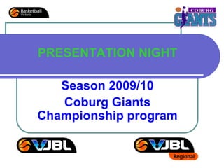 PRESENTATION NIGHT Season 2009/10  Coburg Giants Championship program 