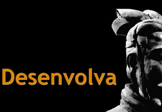 Desenvolva
 