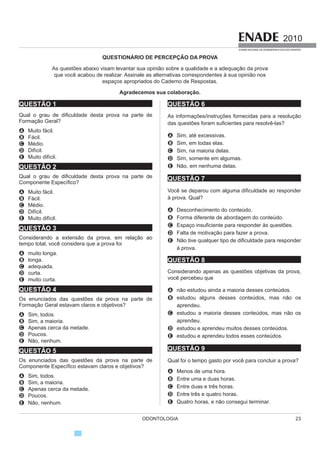 S  
A redução dos valoreV GR 32' HYLGHQFLDGD QR JUi¿FR
é decorrente da
A H[SDQVmRGDÀXRUHWDomRGDViJXDVGHDEDVWHFLPHQWR
público, em especial nas regiões Sul e Sudeste.
B PHOKRULD QD GLVWULEXLomR GD UHQGD QDFLRQDO HP
especial nas regiões Norte e Nordeste.
C redução no consumo de sacarose por crianças,
devido a alterações efetuadas na merenda escolar.
D inclusão da equipe de saúde bucal na Estratégia
Saúde da Família, a partir de 1994, ampliando a
cobertura odontológica.
E DPSOLDomR GR FRQVXPR GH GHQWLIUtFLRV ÀXRUHWDGRV QR
mercado brasileiro, a partir da década de 1960, com
maior impacto na região Centro-Oeste.
ÁREA LIVRE
 