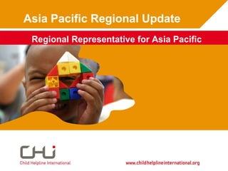 Asia Pacific Regional Update Regional Representative for Asia Pacific 