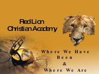 Red Lion  Christian Academy ,[object Object],[object Object],[object Object]