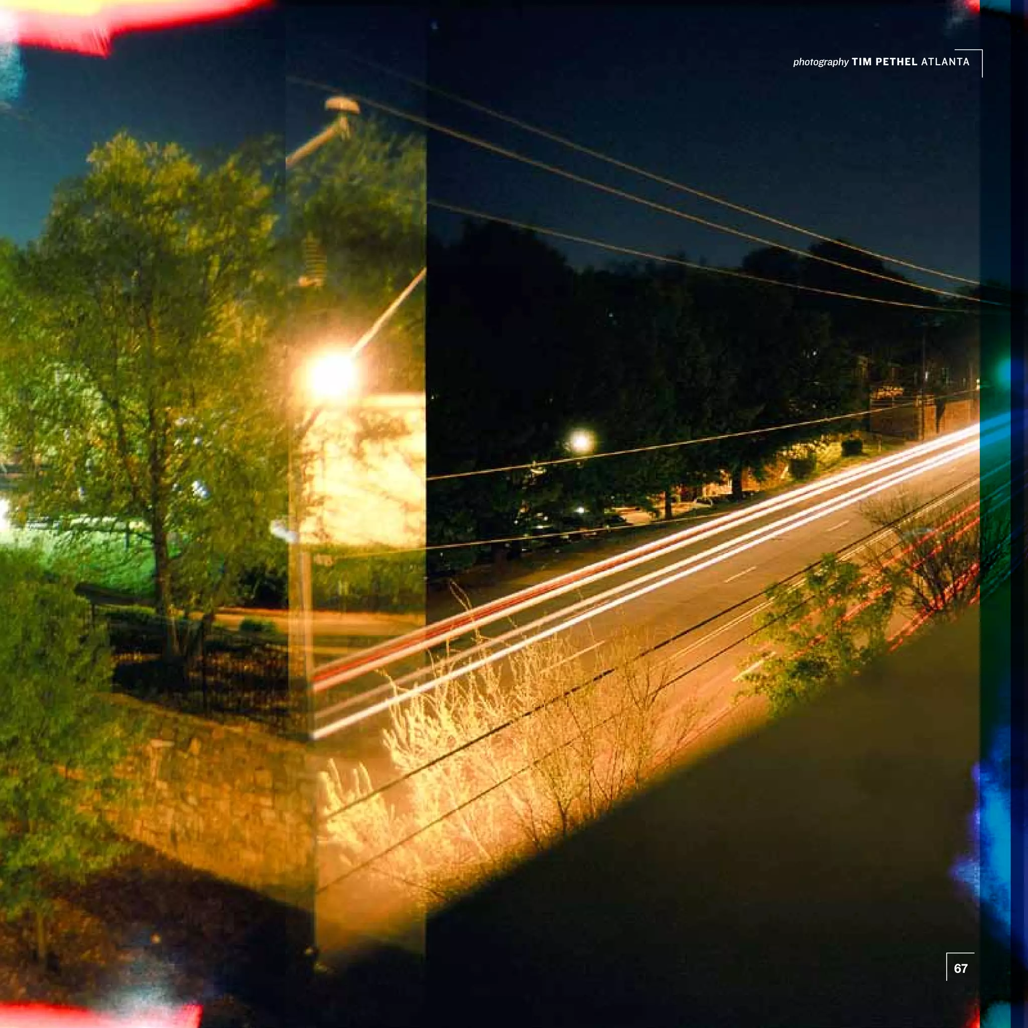 photography TIM PETHEL ATLANTA




                           67
 