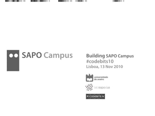 Building SAPO Campus