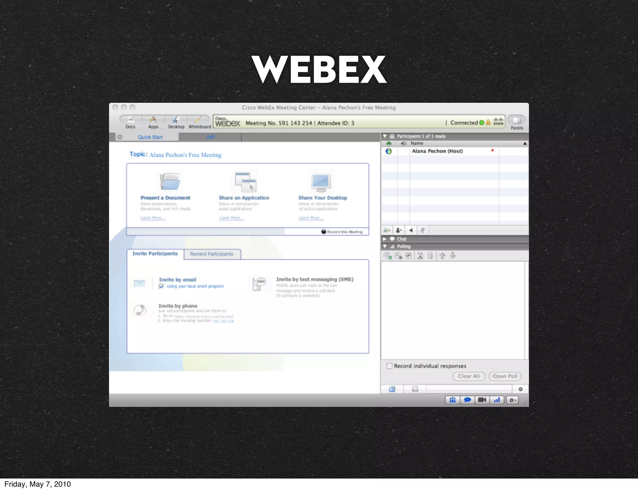 Webex




Friday, May 7, 2010
 