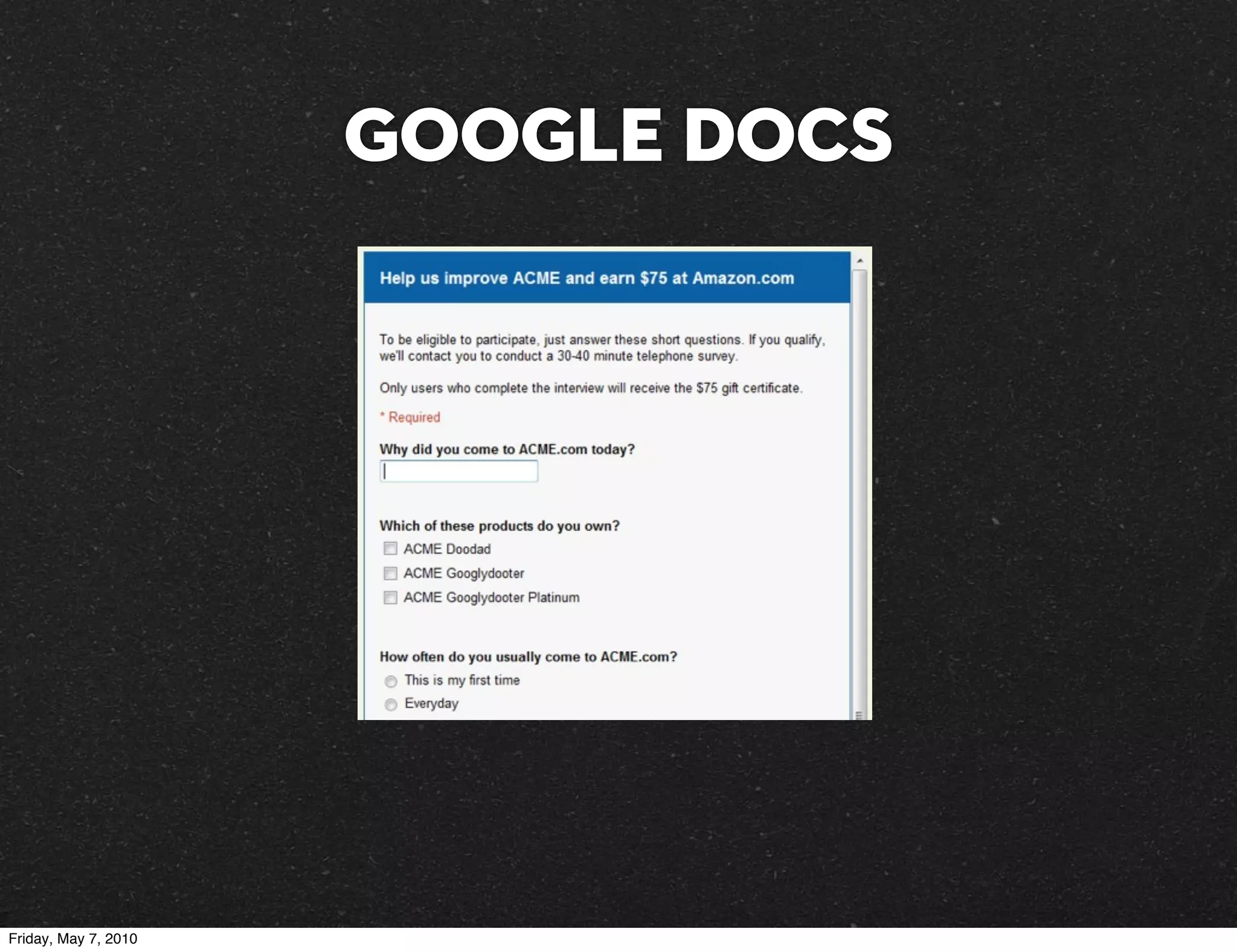 Google docs




Friday, May 7, 2010
 