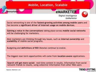 Mobile, Location, Scalable
@emarketer                                         eMARKETER
                                  ...