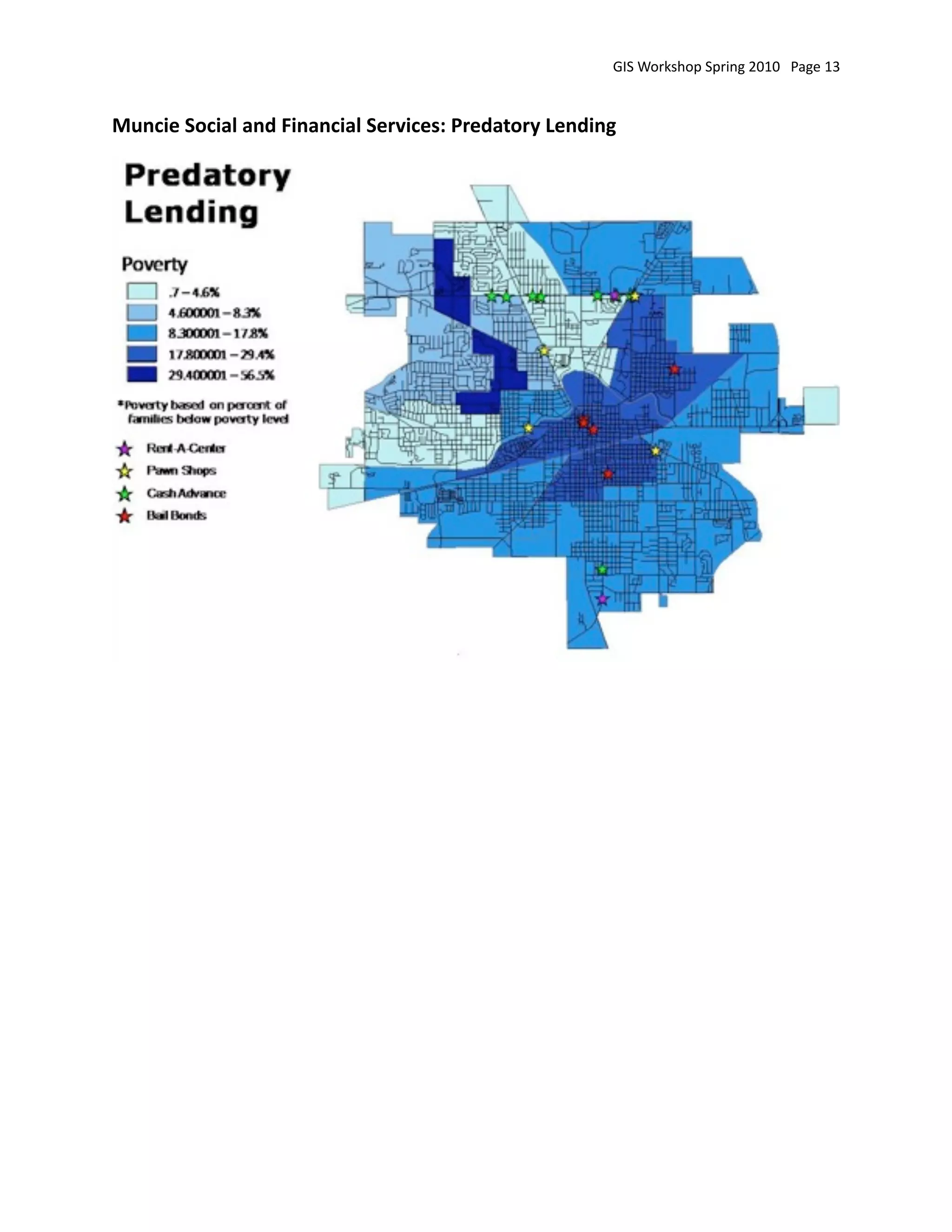 GIS Workshop Spring 2010   Page 13


Muncie Social and Financial Services: Predatory Lending
 