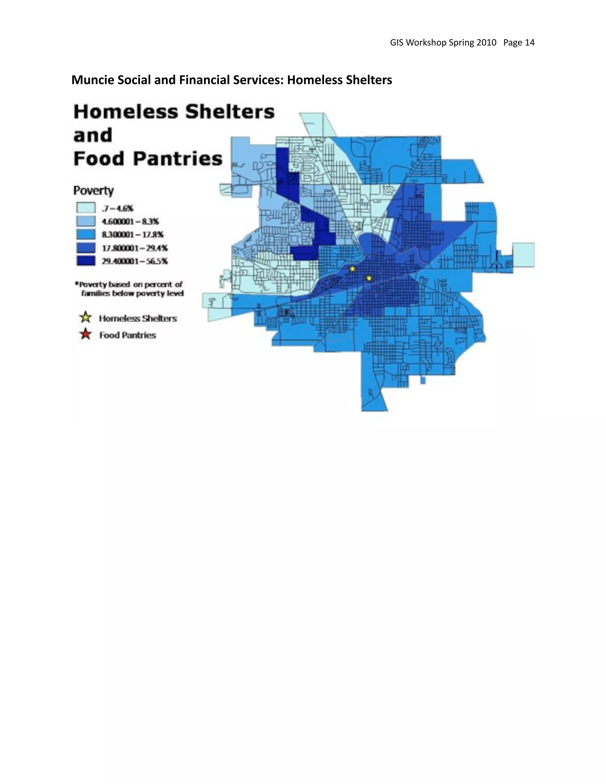 GIS Workshop Spring 2010   Page 14


Muncie Social and Financial Services: Homeless Shelters
 