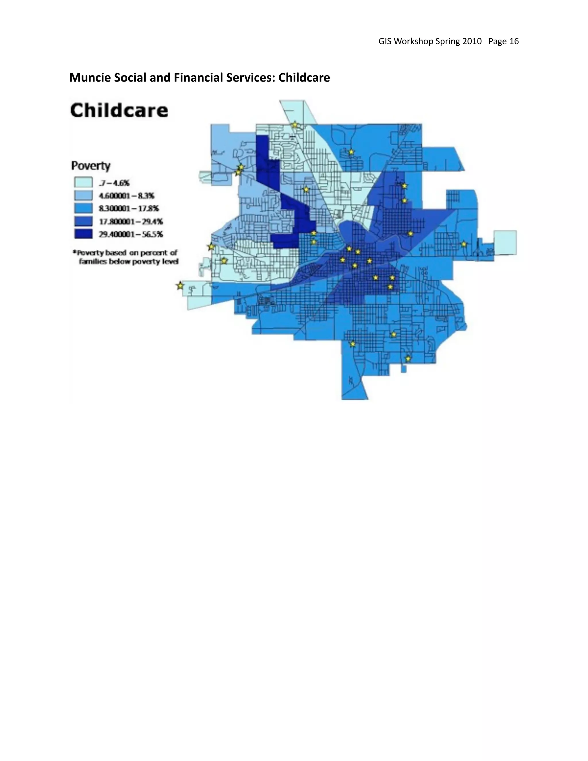 GIS Workshop Spring 2010   Page 16


Muncie Social and Financial Services: Childcare
 
