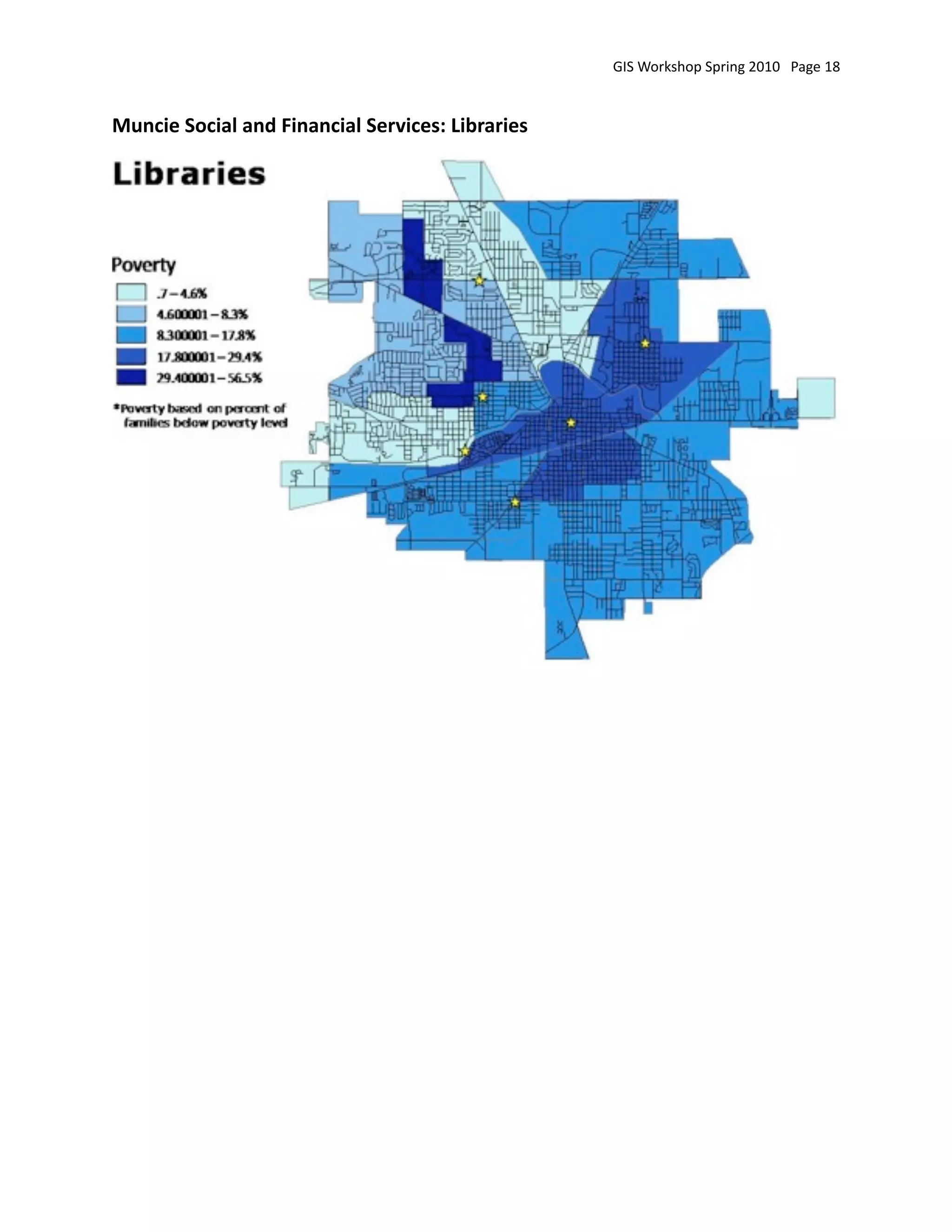 GIS Workshop Spring 2010   Page 18


Muncie Social and Financial Services: Libraries
 