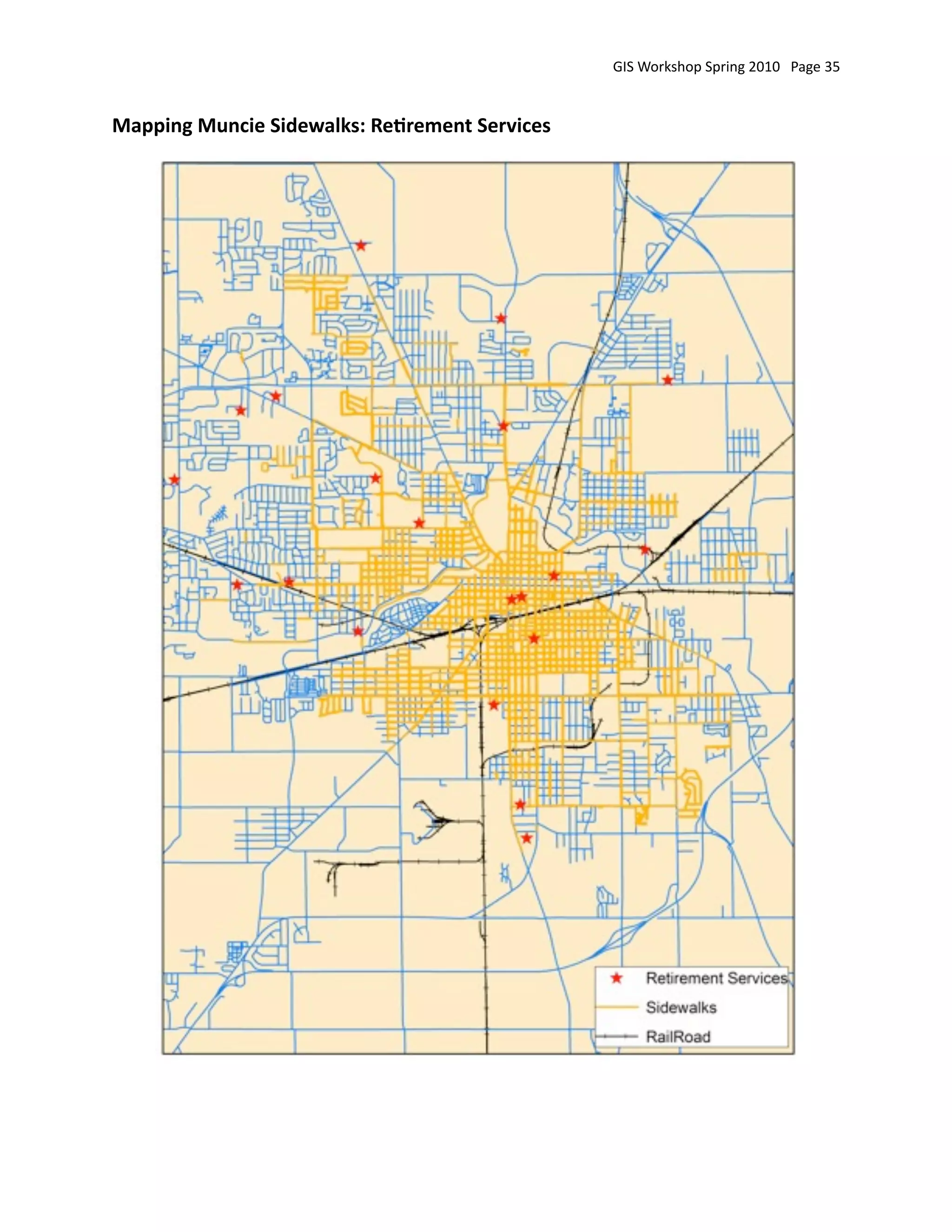 GIS Workshop Spring 2010   Page 35


Mapping Muncie Sidewalks: Re:rement Services
 