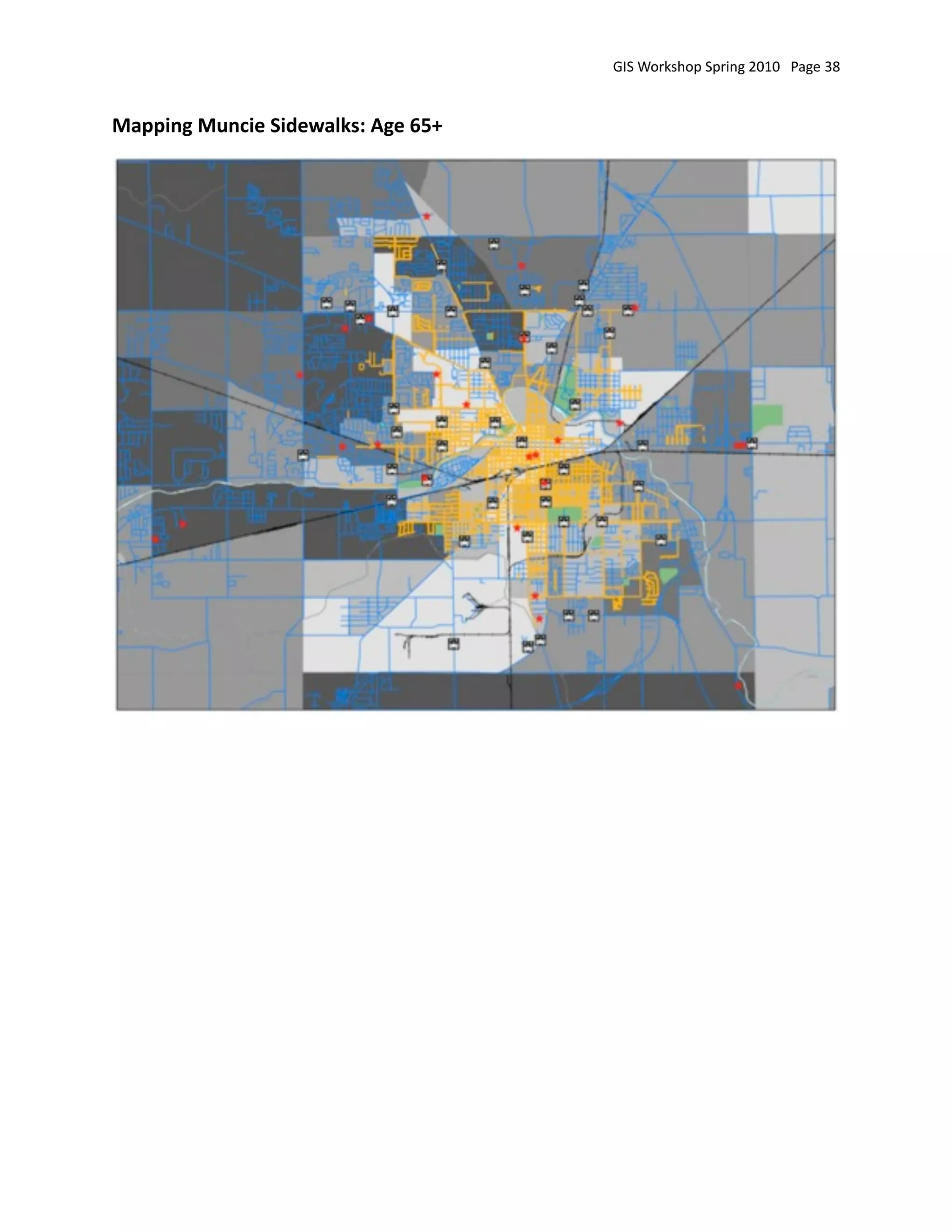 GIS Workshop Spring 2010   Page 38


Mapping Muncie Sidewalks: Age 65+
 