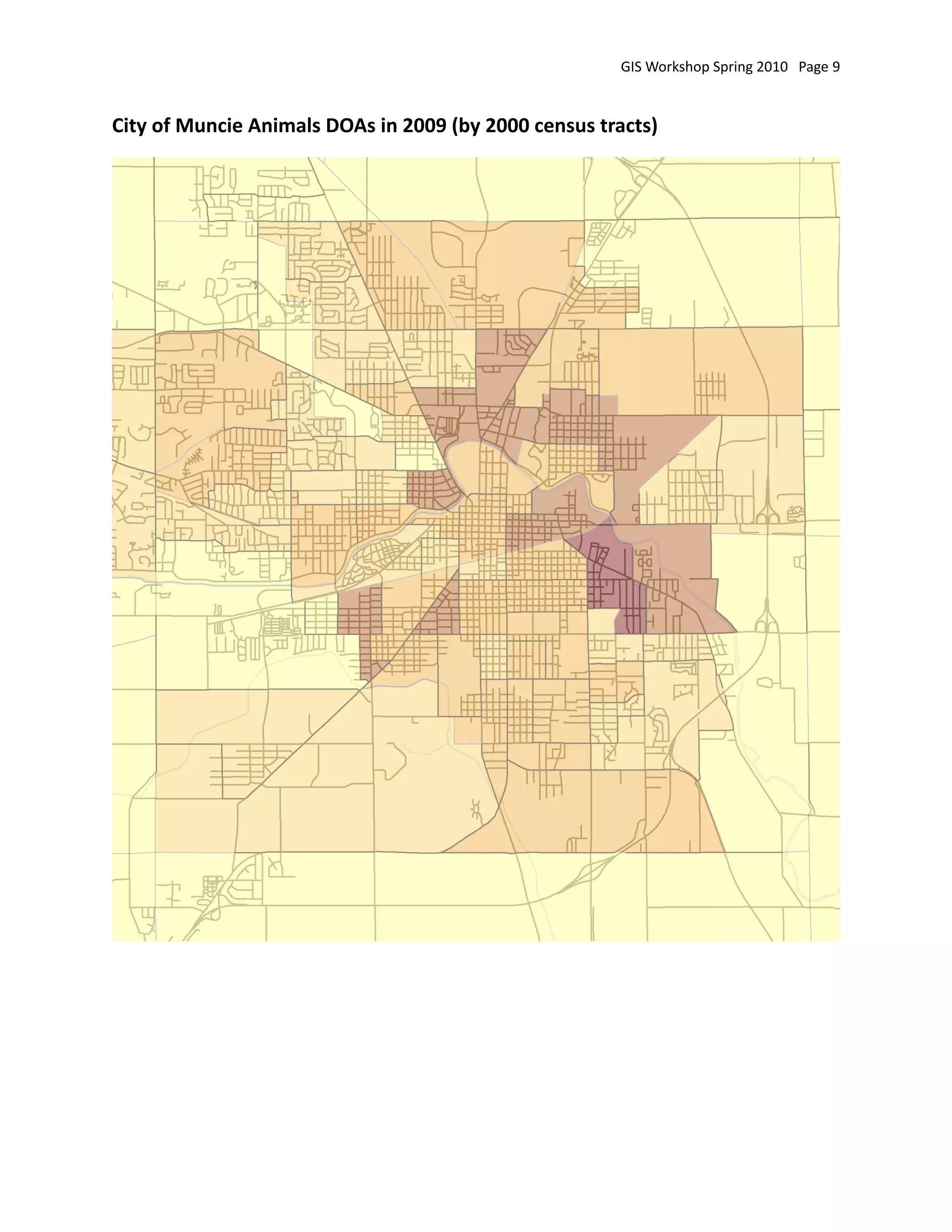 GIS Workshop Spring 2010   Page 9


City of Muncie Animals DOAs in 2009 (by 2000 census tracts)
 
