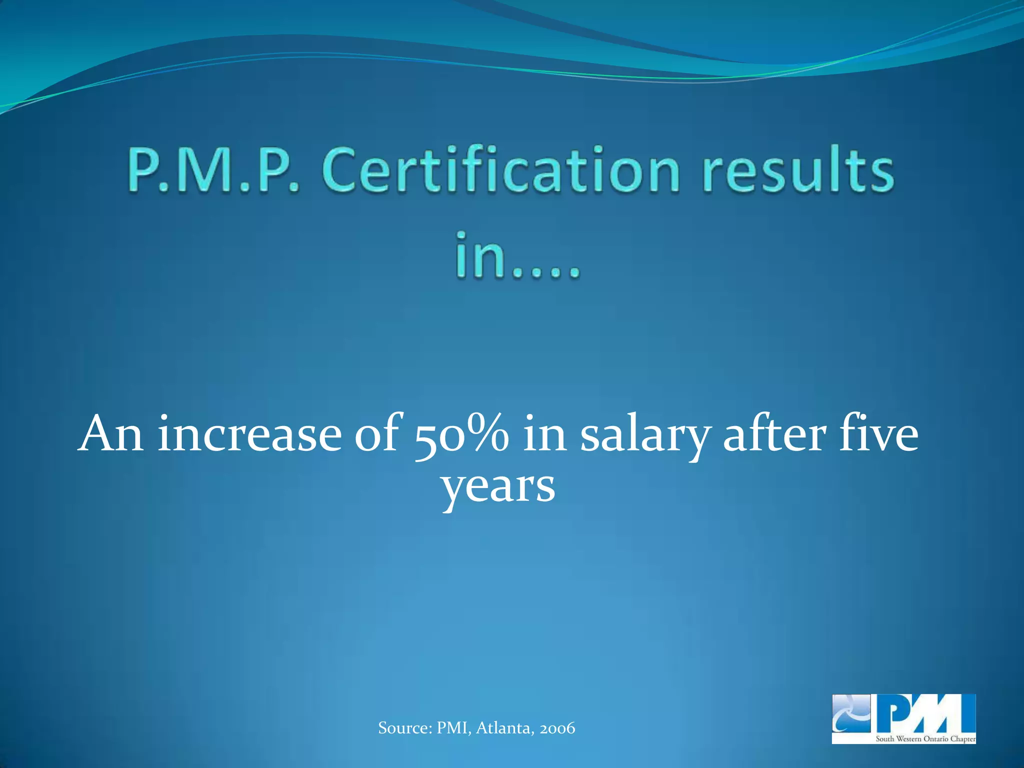   And much more!!                                         info@pmiswoc.org                                         www.pmiswoc.org