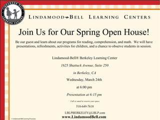 Lindamood-Bell ®  Berkeley Learning Center 1625 Shattuck Avenue, Suite 250 in Berkeley, CA Wednesday, March 24th at 6:00 p...