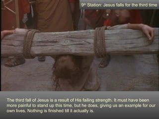 9th Station: Jesus falls for the third time




The third fall of Jesus is a result of His failing strength. It must have been
more painful to stand up this time, but he does, giving us an example for our
own lives. Nothing is finished till it actually is.
 