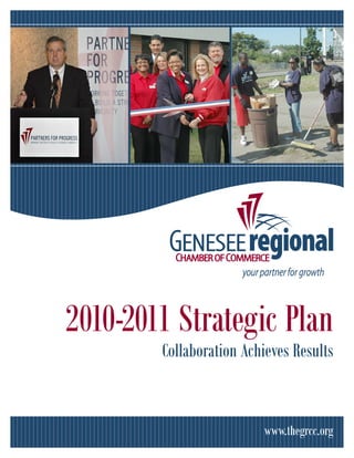 2010-2011 Strategic Plan
        Collaboration Achieves Results


                         www.thegrcc.org
 
