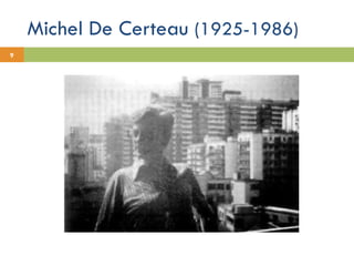 Michel De Certeau  (1925-1986)  