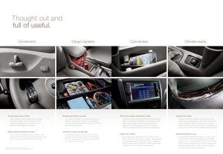 Thought out and
               full of useful.

                            Convenient.                                         Cargo-capable.                                              Connected.                                                   Climate-ready.




      10-way Power Driver’s Seat 1                                   Multifunction Center Console                             iPod ® and Auxiliary Audio/Video Inputs                         Heated Front Seats
           With 10 different levels of adjustment, including           It’s a place for a purse, a couple of extra cups, an     Connect a portable music player with the standard audio         Get the All-Weather Package, and this feature will
           adjustable lumbar support, the perfect seat                 iPod®, a cell phone, or whatever. This adaptable         jack. If you opt for the nav system, you can plug in music,     inspire you to embrace every turn of the weather. Too
           positioning takes just a few ﬂicks with the                 center console is ready to ﬁnd a way to ﬁt whatever      video, or gaming devices. With the accessory iPod®              cold for comfort? Just turn the dial to your desired
           ergonomically designed seat adjuster.                       you need to bring along.                                 Interface Kit, you can charge your iPod® and control it         level of warmth, and you and your front passenger will
                                                                                                                                through your stereo or steering wheel-mounted controls.2        be able to settle into the front seats without hesitation.

      Steering Wheel-mounted Controls 2                              Underfloor Cargo-area Storage
                                                                                                                              Hands-free Calling                                              Windshield Wiper De-icer
           You’ll be able to adjust the volume, station, cruise        Beneath the spacious cargo area, you’ll ﬁnd a
           control and other settings, all while keeping your eyes     compartmentalized tray perfect for small items           Make and receive calls without ever picking up your             Also with the All-Weather Package, you won’t have
           on the road and your hands where they belong.               prone to sliding around. And they’re kept covered        phone. Bluetooth® hands-free capability, standard with          to freeze your ﬁngers while digging the windshield
                                                                       up, away from prying eyes.                               the available navigation system, allows you to wirelessly       wipers out from underneath the snow. Press a button
                                                                                                                                dial and answer calls through the in-dash touch-screen,         from inside the vehicle and the area around the front
                                                                                                                                and listen to them through the audio system.                    and rear wipers heats up. The ice soon melts away,
1 Not available on base 2.5X and 2.5XT Premium.                                                                                                                                                 leaving the wipers free to do their job.
2 Steering wheel-mounted controls not available on base 2.5X.
 