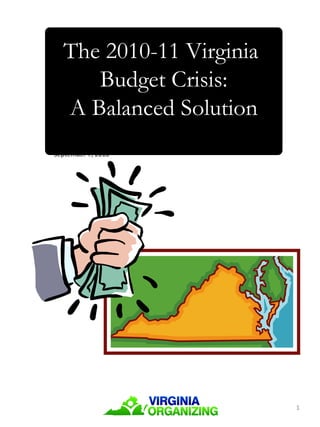 September 7, 2010 The 2010-11 Virginia  Budget Crisis: A Balanced Solution 