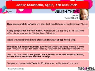 Mobile Broadband, Apple, B2B Data Deals
@jtsd                                             JULIEN THEYS
                   ...