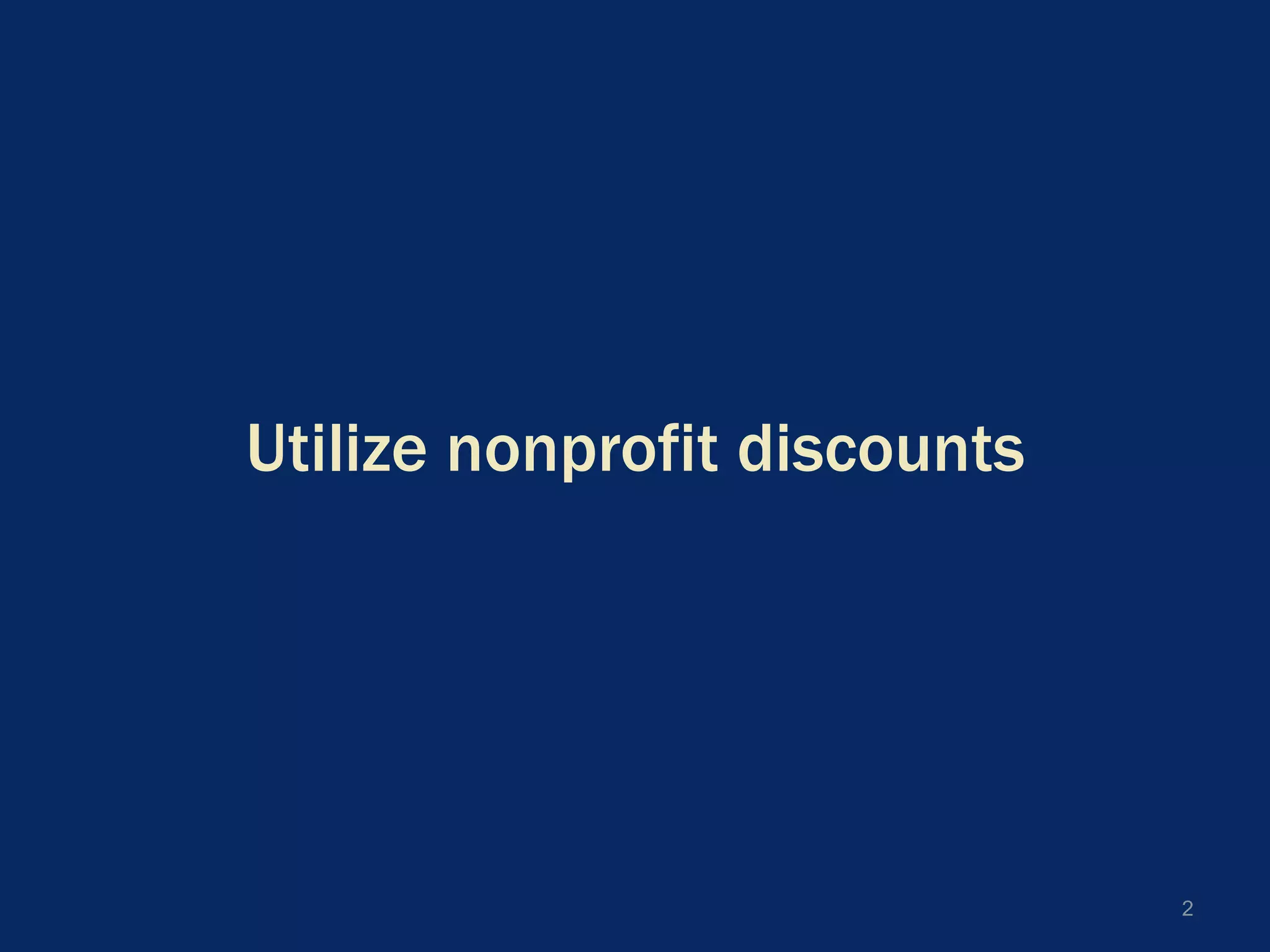Utilize nonprofit discounts2