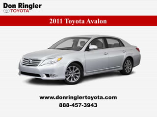 2011 Toyota Avalon www.donringlertoyota.com 888-457-3943 