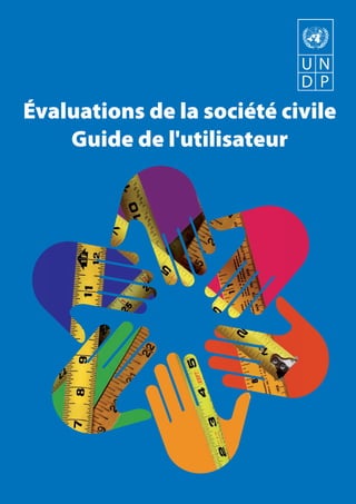 Évaluations de la société civile 
Guide de l'utilisateur  