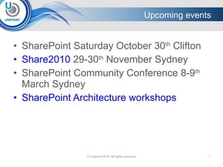 [object Object],[object Object],[object Object],[object Object],Upcoming events © Unipoint 2010, All rights reserved. 