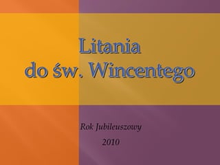 Litania
do św. Wincentego
 