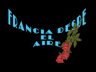 FRANCIA DESDE EL  AIRE 