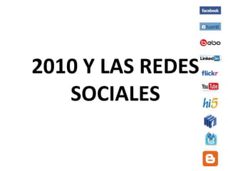 2010 Y LAS REDES SOCIALES 