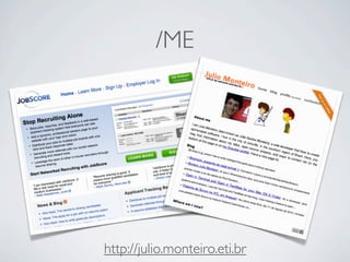 /ME




http://julio.monteiro.eti.br
 