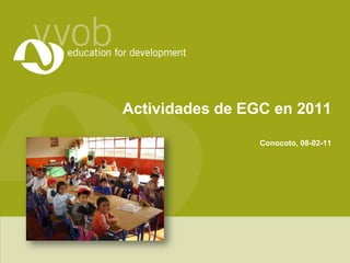 Actividades de EGC en 2011 Conocoto, 08-02-11 