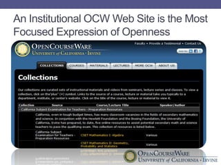 An Institutional OCW Web Site is the Most Focused Expression of Openness