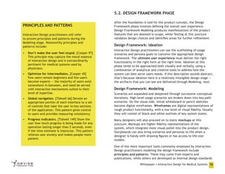 5.2. DESIGN FRAMEWORK PHASE
PRINCIPLES AND PATTERNS
Interaction Design practitioners will refer
to proven principles and p...