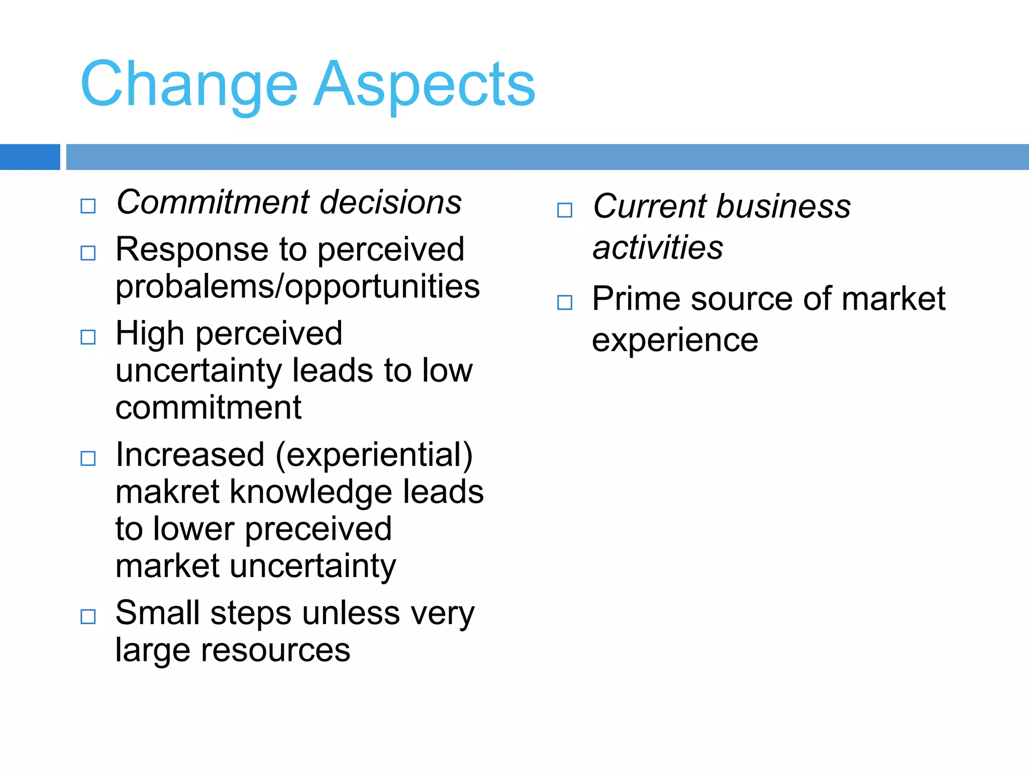 How can the firm successfully take a product global?	Internationalization       Theory