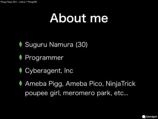 Mongo Tokyo 2011 - node.js + MongoDB
 