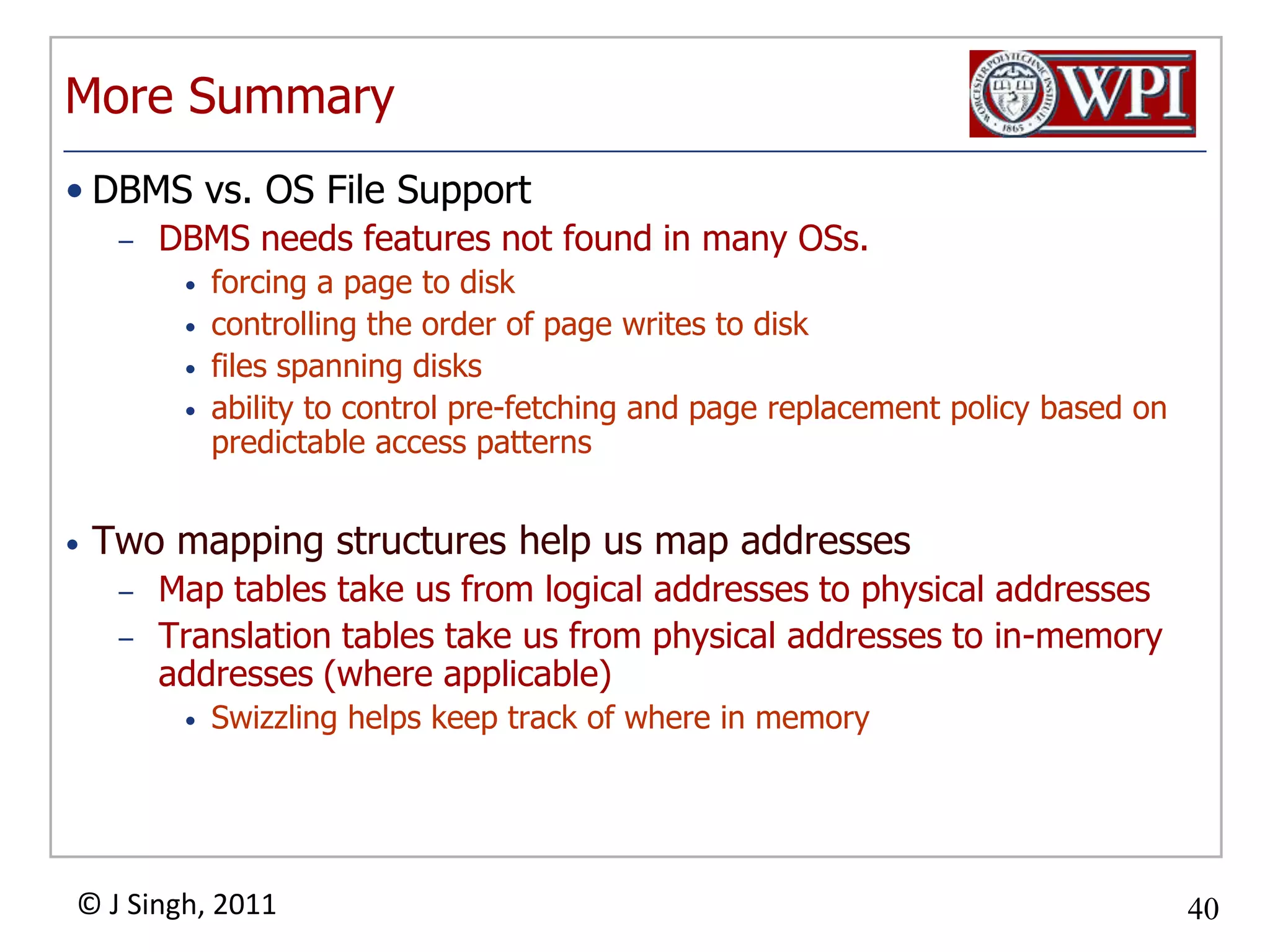 Even More SummaryCatalog relations store information about relations, indexes and views.  Information common to all records in collection.