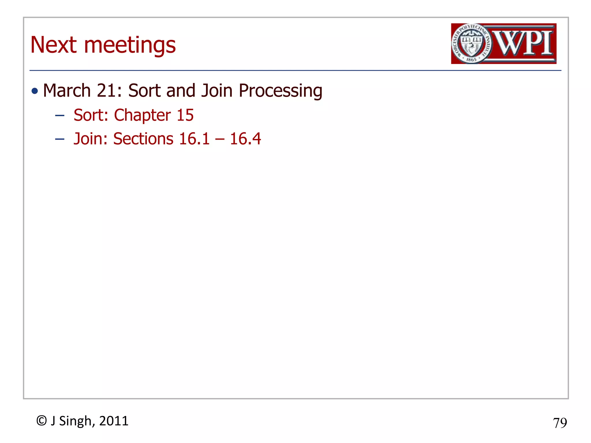 CS 542 Putting it all together -- Storage Management
