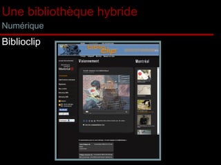 Une bibliothèque hybride Numérique Biblioclip 