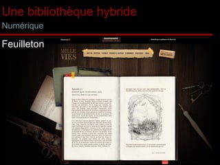 Une bibliothèque hybride Numérique Feuilleton 