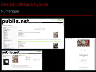 Une bibliothèque hybride Numérique 