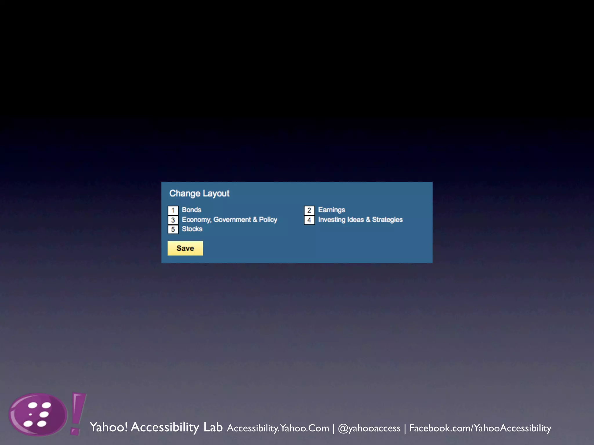 Yahoo! Accessibility Lab Accessibility.Yahoo.Com | @yahooaccess | Facebook.com/YahooAccessibility
 