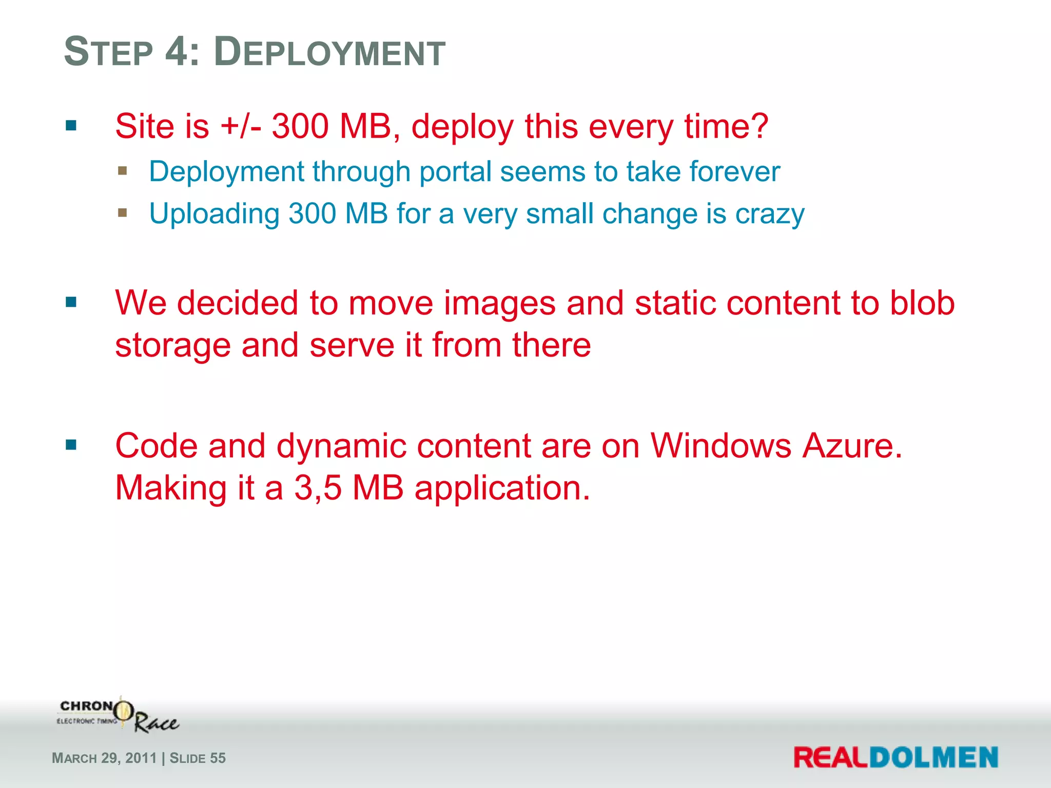 Other indicatorsWorkloadVariable workload, predictableBusinessAvailability has direct impact on revenueOffering as a serviceNo system engineers: developer currently maintaininginfrastructureDataLarge amount of data storage for short periods