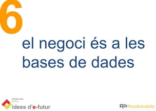 6 el negoci és a les bases de dades 
