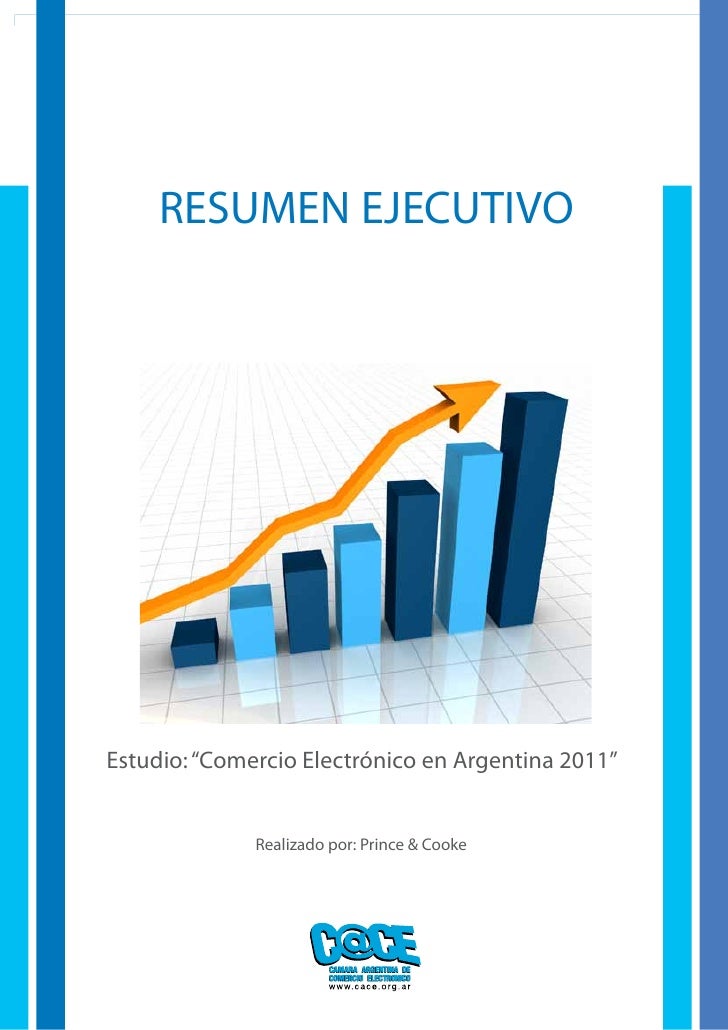 Estudio: “Comercio Electrónico en Argentina 2011”     RESUMEN EJECUTIVOEstudio: “Comercio Electrónico en Argentina 2011”  ...