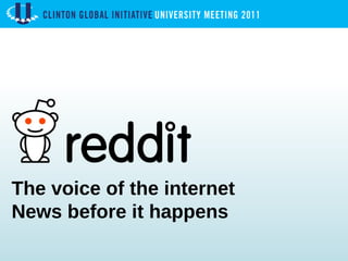 The voice of the internet  News before it happens 