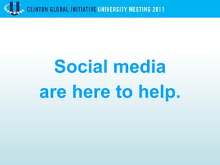 Social media are here to help. 