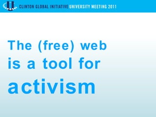 The (free) web is a tool for activism 